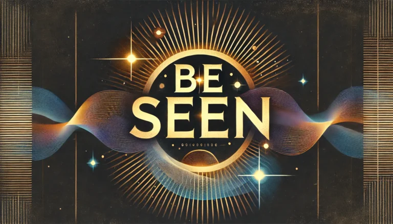 Abstract design with glowing text 'Be Seen,' featuring golden light, dark textured background, and colorful gradient waves symbolizing self-expression and authenticity.